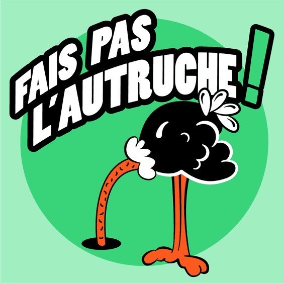 Fais pas l'autruche ! - La nature ça te regarde !